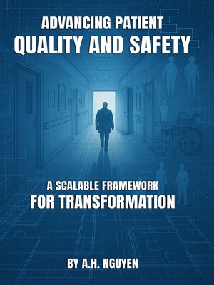 cover image of Advancing Patient Quality and Safety